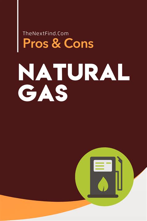 25 Main Pros And Cons Of Natural Gas Gas Nature Fossil Fuels