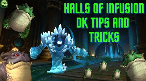 Halls Of Infusion L Unholy Dk Mythic Plus Guide Youtube