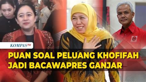 Puan Maharani Buka Suara Soal Peluang Khofifah Jadi Bakal Cawapres