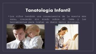 Tanatología Infantil Pptx