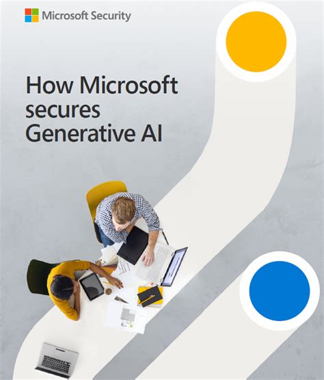 How Microsoft Secures Generative Ai Databreachtoday