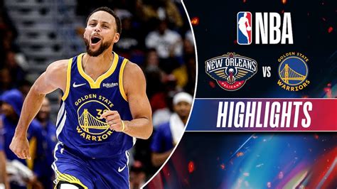 Watch New Orleans Pelicans Vs Golden State Warriors - Highlights Video ...