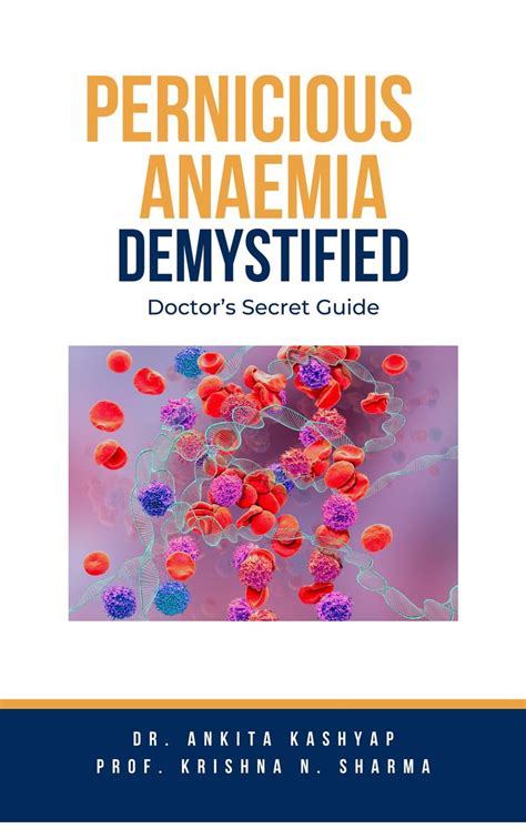 Pernicious Anaemia Demystified Doctor S Secret Guide Ebook By Dr