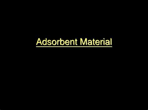 Ppt Adsorption Part 1 Powerpoint Presentation Free Download Id