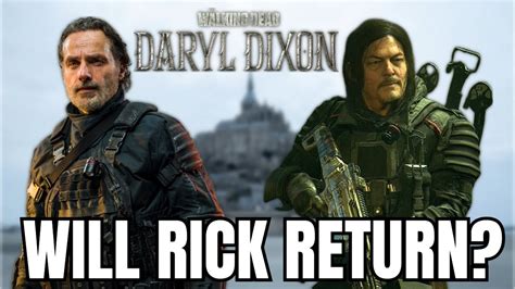 Will Rick Grimes Return In The Walking Dead Daryl Dixon Season 2