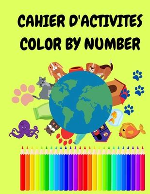 Cahier D Activit S Color By Number Livre De Coloriage Pour Enfants