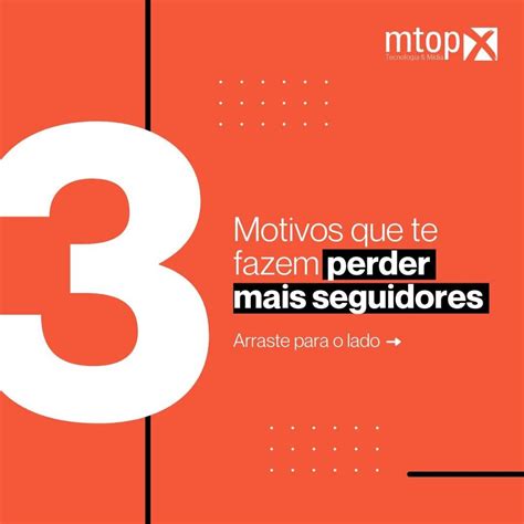 Motivos Que Te Fazem Perder Mais Seguidores Mtopx Cria O De