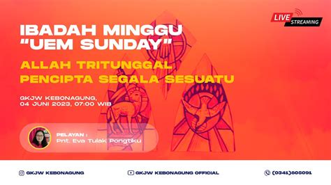 Ibadah Minggu “uem Sunday” 04 Juni 2023 Gkjw Kebonagung Youtube