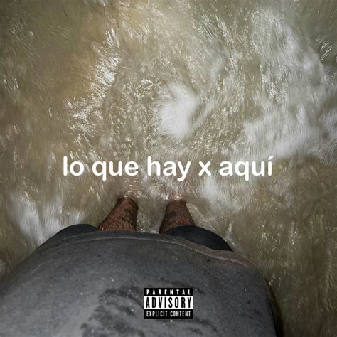 lo que hay x aquí Single de Rels B Spotify