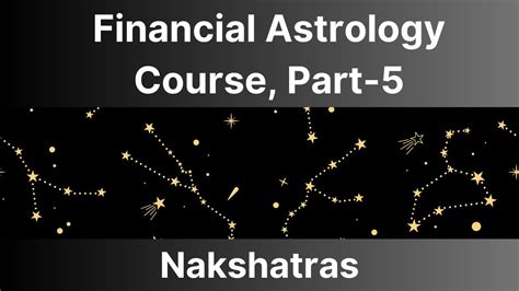 Financial Astrology Basics Part 5 Nakshatras YouTube