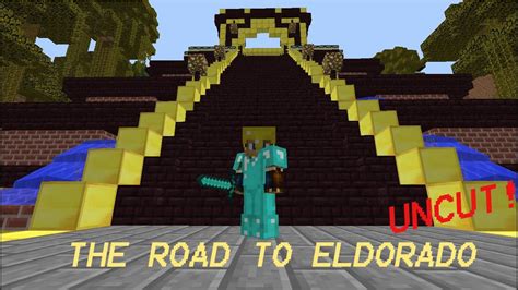 The Road To Eldorado Minecraft Adventure Map Uncut Youtube