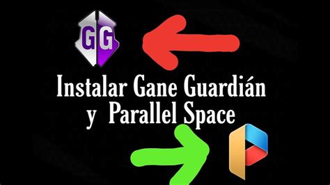 Instalar Parallel Space Y Game Guardian No Root Youtube