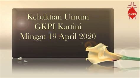 Kebaktian Umum GKPI Kartini Minggu 19 April 2020 YouTube