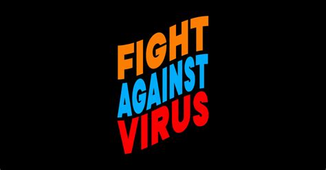 Fight Against Virus Fight Against Virus Sticker Teepublic