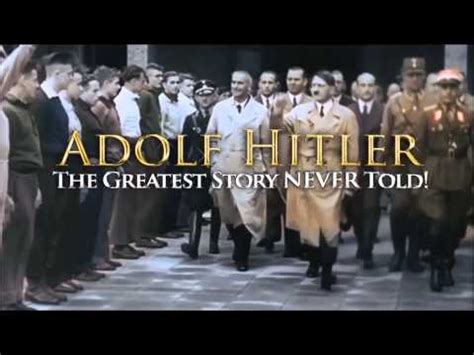 Adolf Hitler The Greatest Story Never Told Volledige Uur Durende