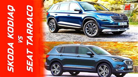 SKODA KODIAQ VS SEAT TARRACO 2019 FIRST TEST DRIVE YouTube