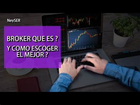 Que Es Un BROKER Y Como Escoger EL MEJOR YouTube