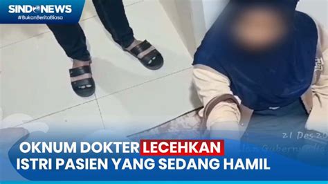 Diduga Lecehkan Istri Pasien Oknum Dokter Di Palembang Dilaporkan Ke