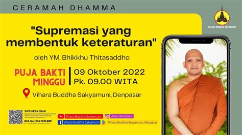 PUJA BAKTI CERAMAH DHAMMA Bersama YM Bhikkhu Thittasadho Minggu 9