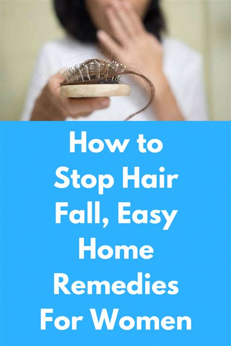 How To Stop Hair Fall Easy Home Remedies For Women How To Stop Hair