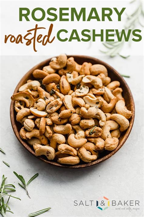 (10 minute) Rosemary Roasted Cashews — Salt & Baker