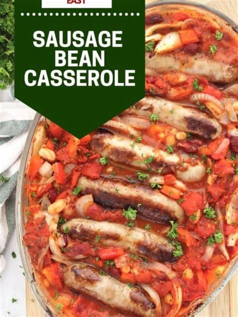 Sausage And Bean Casserole Slow The Cook Down