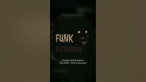 Funk Estranho Ultra Slowed Youtube