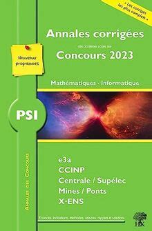 Mathématiques informatique PSI annales corrigées des problèmes posés