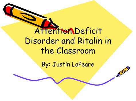 Attention Deficit Disorder And Ritalin In The Classroom | PPT