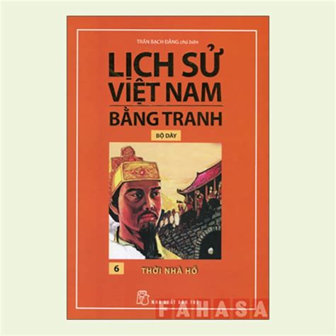 Tải PDF Lịch Sử Việt Nam Bằng Tranh Bộ Dày Tập 6 Thời Nhà Hồ PDF