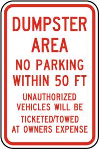 Dumpster Area No Parking Sign Orders Over 49 Ship Free