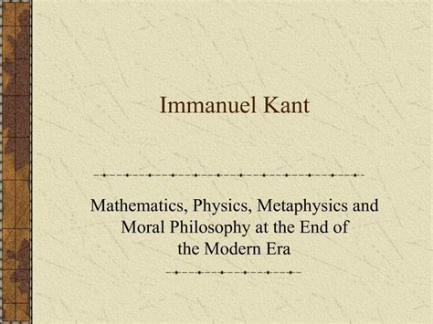 Ppt Immanuel Kant Powerpoint Presentation Free Download Id 579523