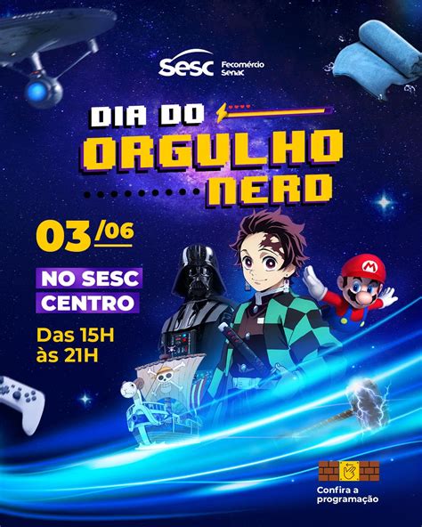 Sesc Amapá Acontece no Sesc Lazer Dia do Orgulho Nerd