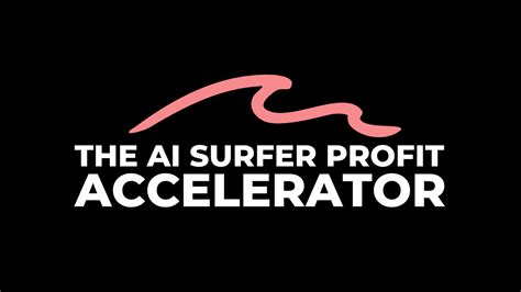 The AI Surfer Profit Accelerator