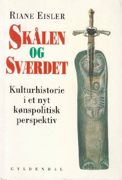 Få Skålen og Sværdet Kulturhistorie i et nyt kønspolitisk perspektiv