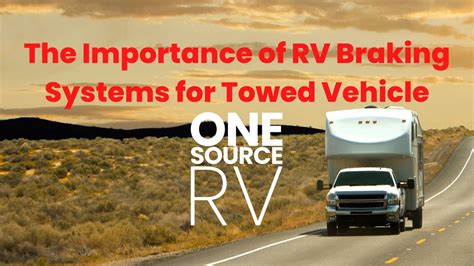 The Importance Of Rv Braking Systems For Towed Vehicles Dinghy Towing