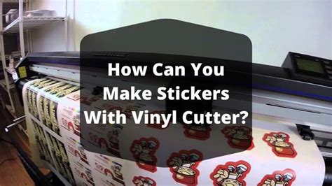 How Can You Make Stickers With Vinyl Cutter?