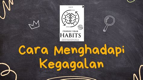 Lakukan Hal Ini Saat Kamu Gagal Review Buku Change Your Habits Youtube