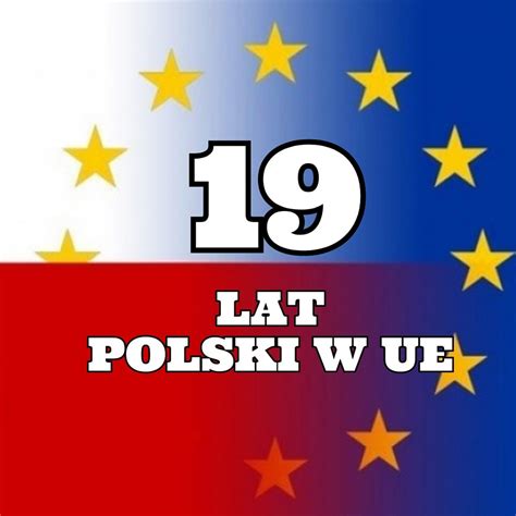 Lat Polski W Unii Europejskiej W Dro E Wielkie Twoje Miejsce Na