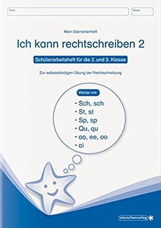 Ich kann rechtschreiben 2 Schülerarbeitsheft für 2 und 3 Klasse