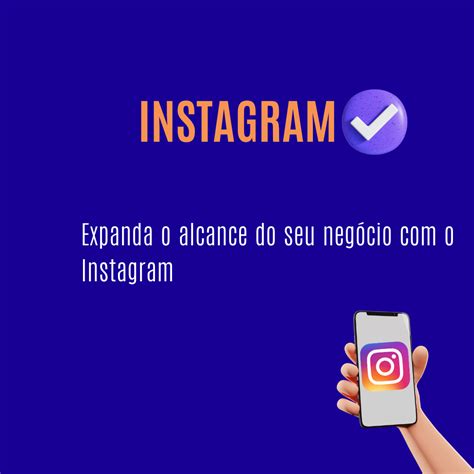 Expanda O Alcance Do Seu Neg Cio O Instagram