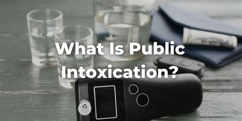 What Are The Public Intoxication Laws In California?