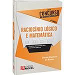 Tudo Sobre Livro Raciocinio Lógico e Matemática Série Concurso