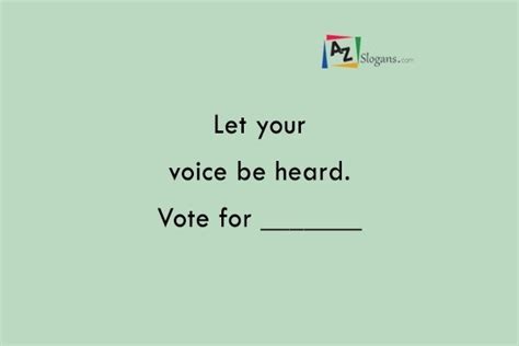 Let Your Voice Be Heard Vote For