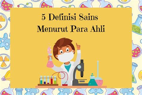 5 Definisi Sains Menurut Para Ahli Halaman All