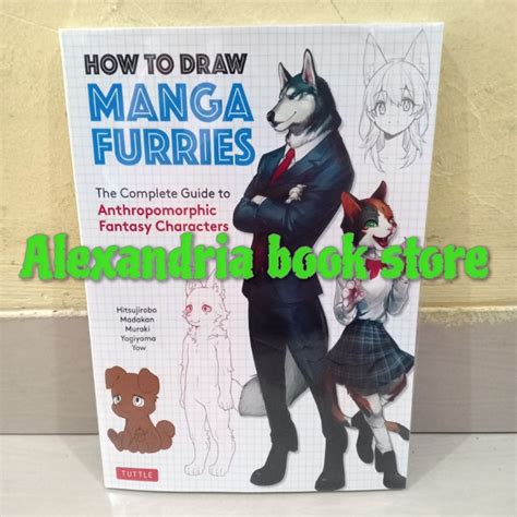 How To Draw Manga Furries The Complete Guide To Anthropomorphic Black And White Shopee