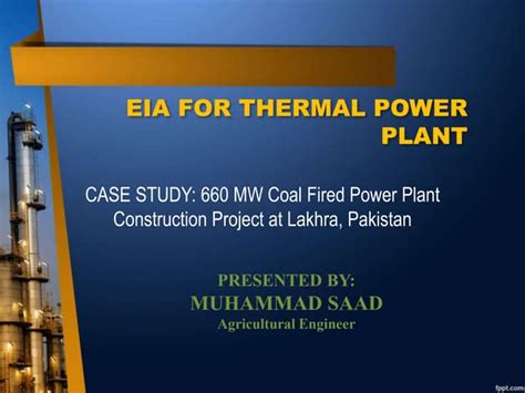 Environmental Impact Assessment Of 660 Mw Thermal Power Plant Ppt