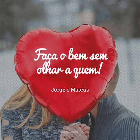 80 frases de Jorge e Mateus para os corações apaixonados