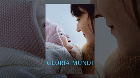 Gloria Mundi YouTube