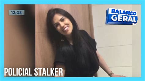 Policial Stalker Mulher Condenada A Pris O E A Perda Do Cargo